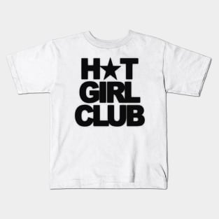 Hot Girl Club Kids T-Shirt